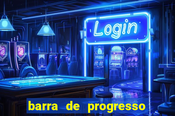 barra de progresso 99 blaze o que significa