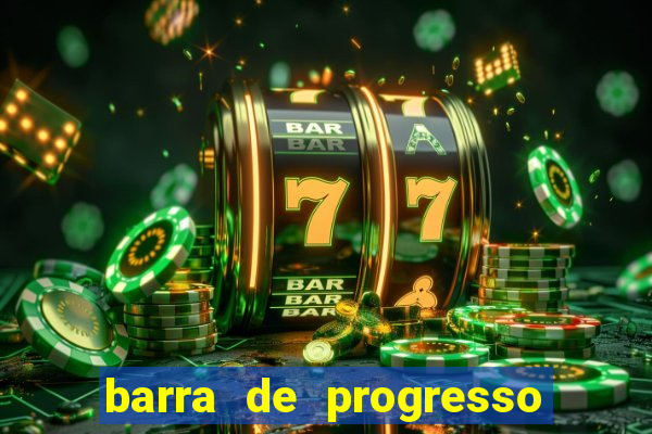 barra de progresso 99 blaze o que significa