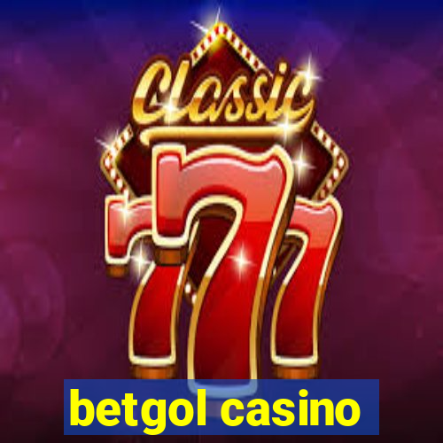 betgol casino