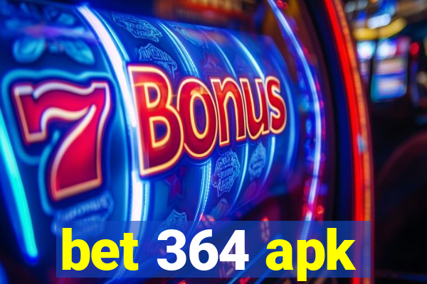 bet 364 apk