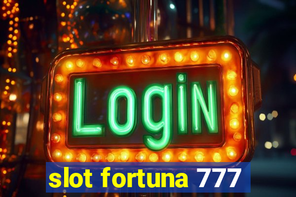 slot fortuna 777