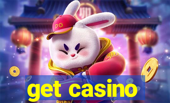 get casino