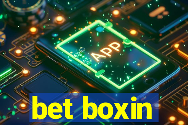 bet boxin