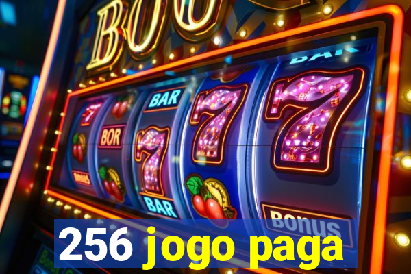 256 jogo paga