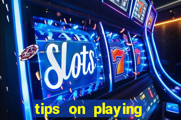 tips on playing slot machines