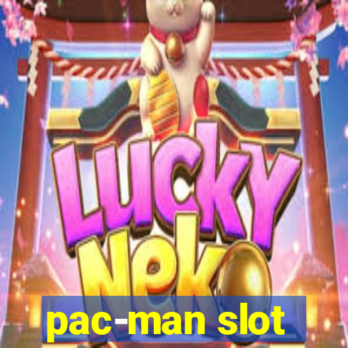 pac-man slot