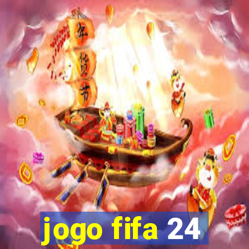 jogo fifa 24