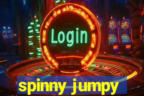 spinny jumpy