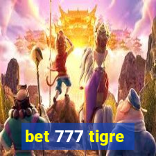 bet 777 tigre