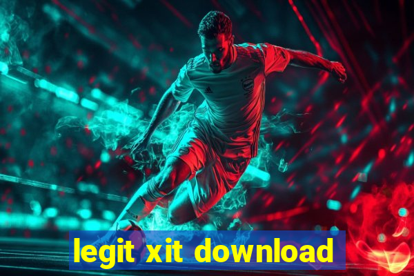 legit xit download