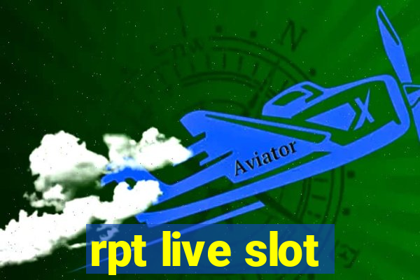 rpt live slot