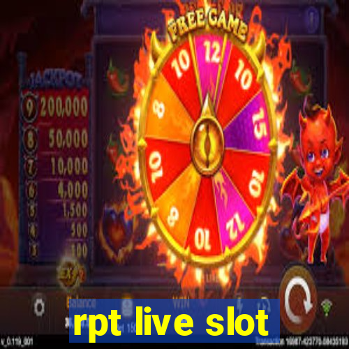 rpt live slot