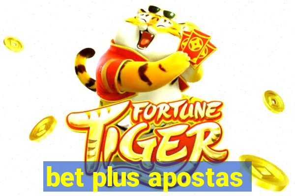 bet plus apostas