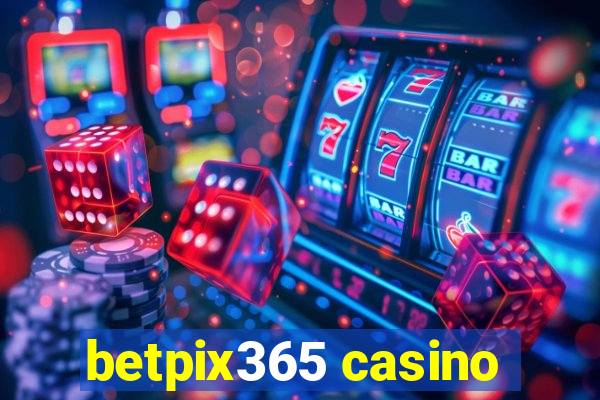 betpix365 casino