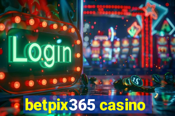 betpix365 casino