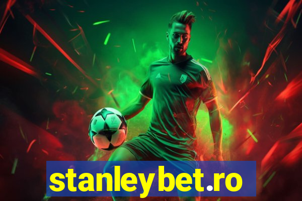 stanleybet.ro