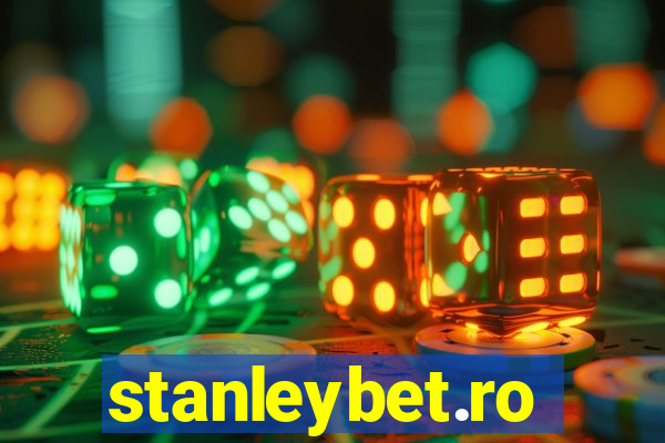 stanleybet.ro