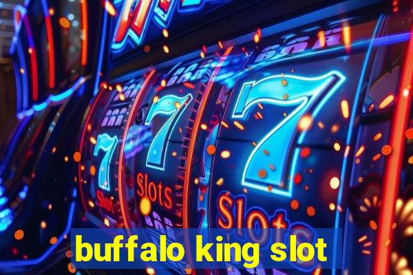 buffalo king slot