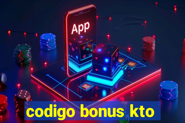 codigo bonus kto