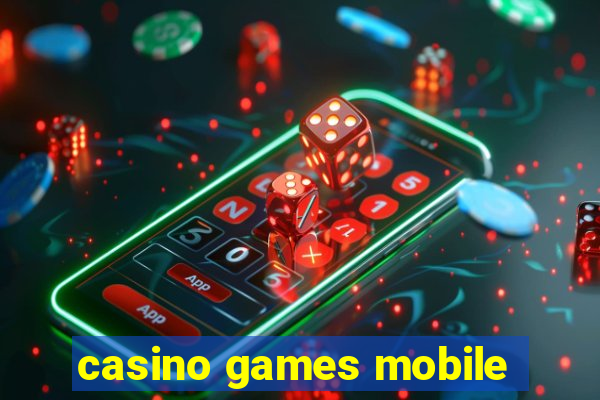 casino games mobile