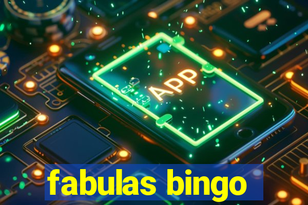 fabulas bingo