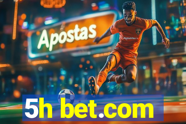 5h bet.com