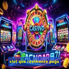 slot que realmente paga