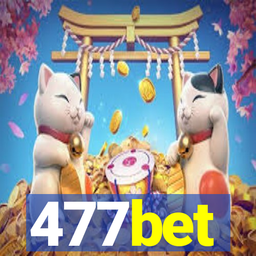 477bet