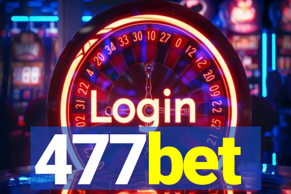 477bet