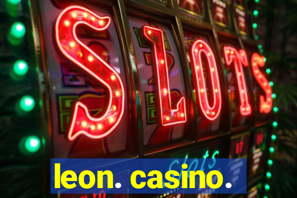 leon. casino.