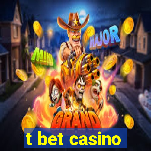 t bet casino