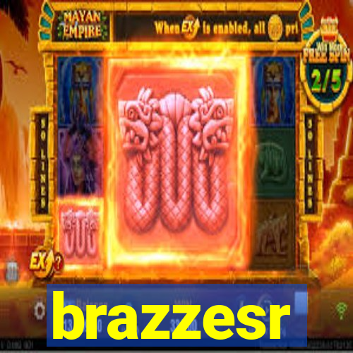 brazzesr