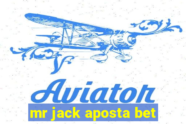 mr jack aposta bet