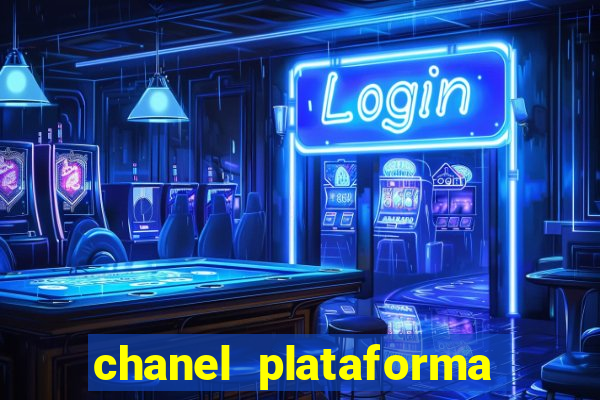 chanel plataforma de jogo