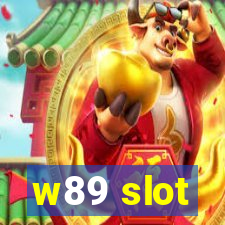 w89 slot