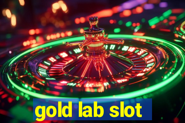 gold lab slot