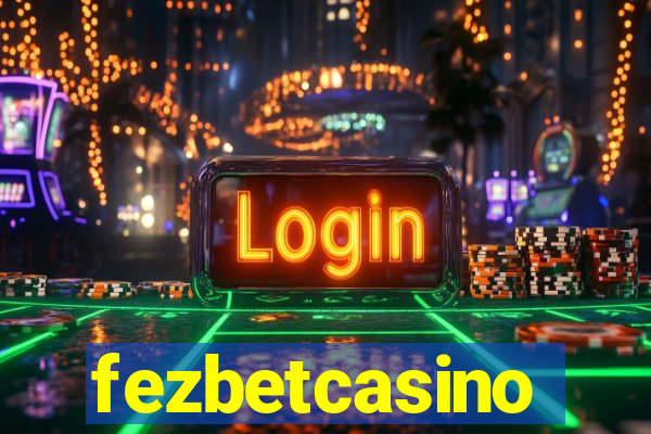 fezbetcasino