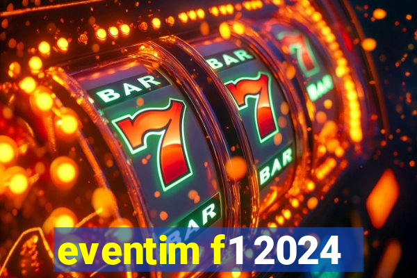 eventim f1 2024