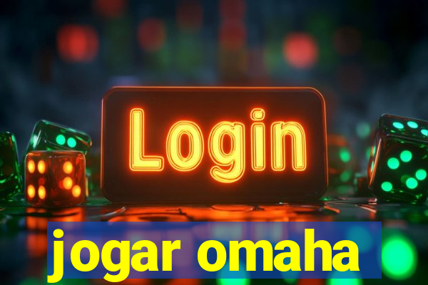 jogar omaha