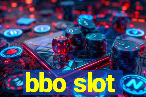 bbo slot