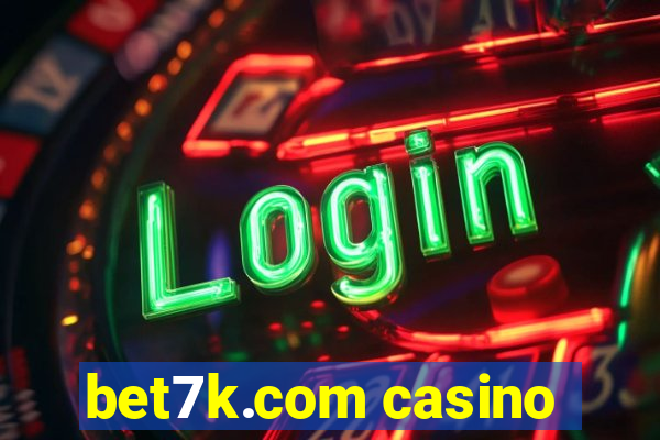 bet7k.com casino