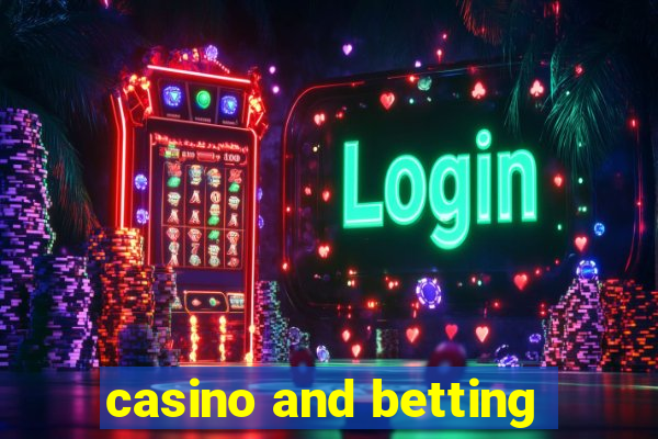 casino and betting