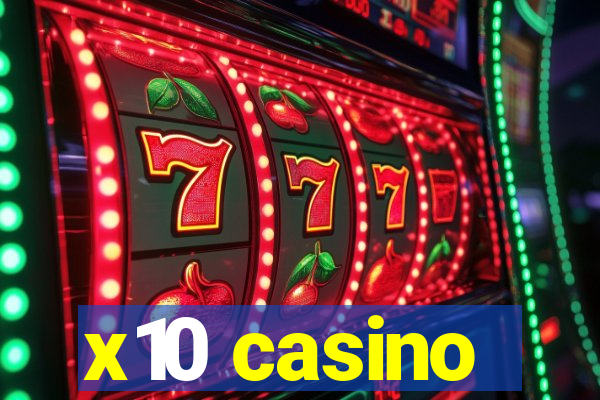 x10 casino