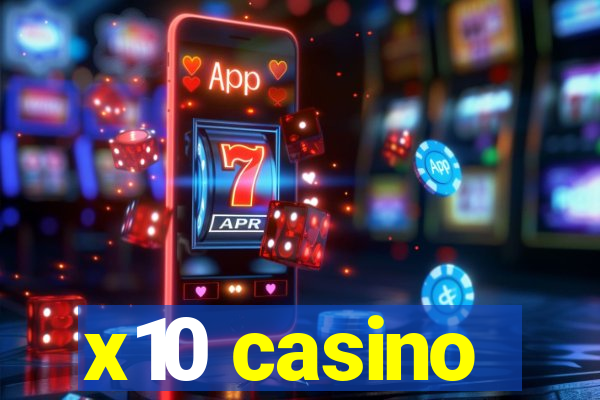 x10 casino