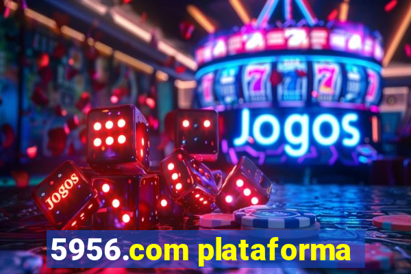 5956.com plataforma