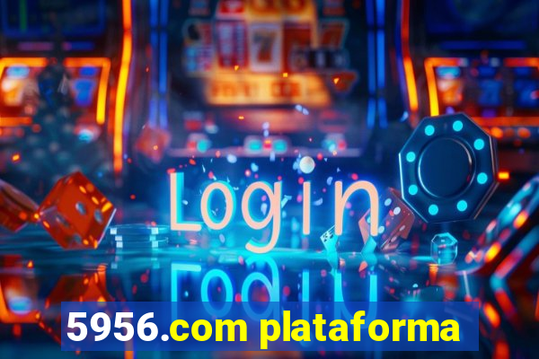 5956.com plataforma