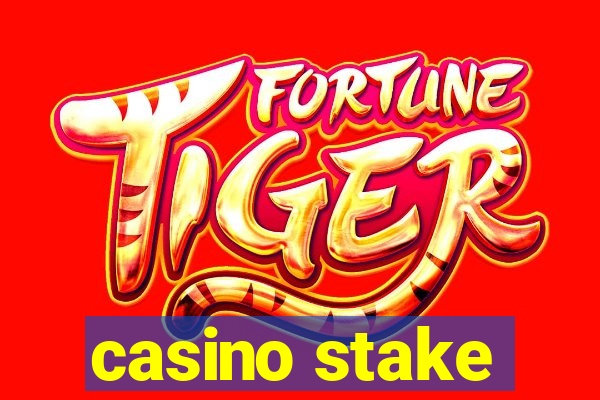 casino stake