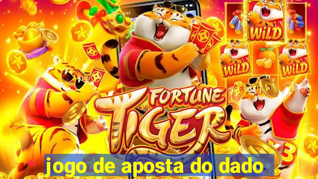 jogo de aposta do dado