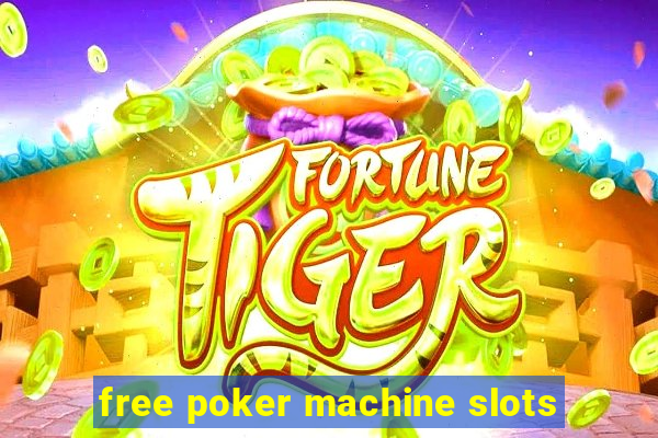 free poker machine slots