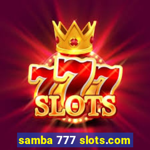 samba 777 slots.com